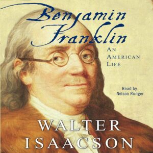 Benjamin Franklin: An American Life Audible Audiobook – Unabridged